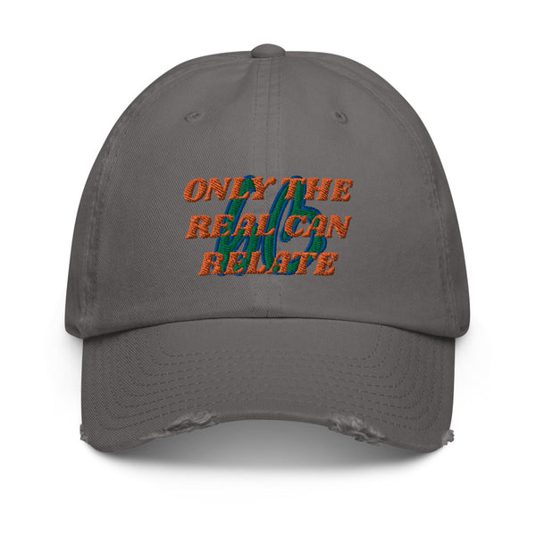 ONLY THE REAL CAN RELATE Atlantis DADE Dad Hat