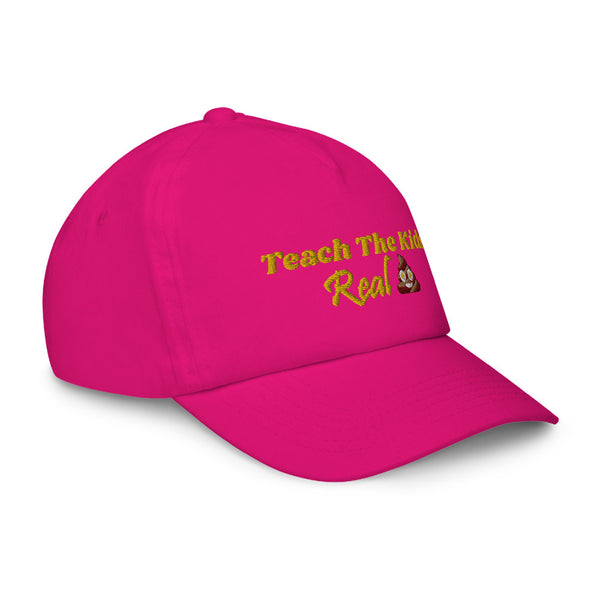 Teach The Kids Real Shit Kids Hat