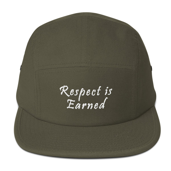 Respect Is Earned Five Panel Hat