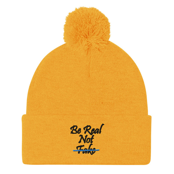 Be Real Not Fake Pom-Pom Beanie