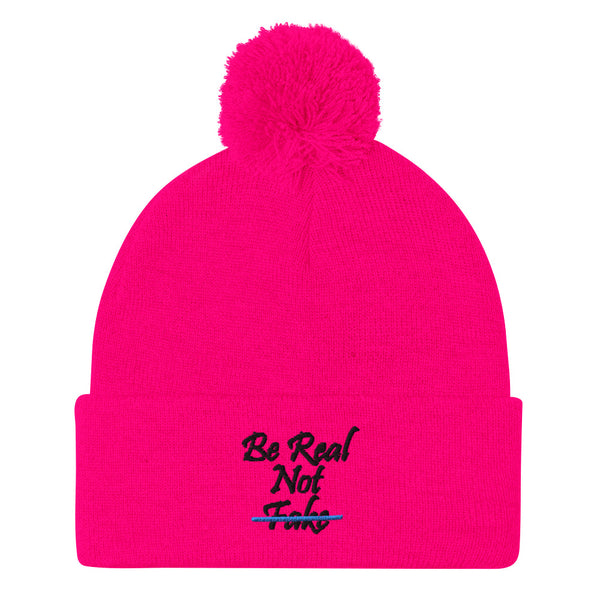 Be Real Not Fake Pom-Pom Beanie