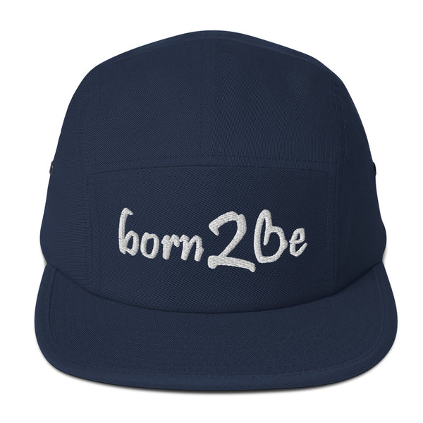 Born 2 Be Five Panel Hat