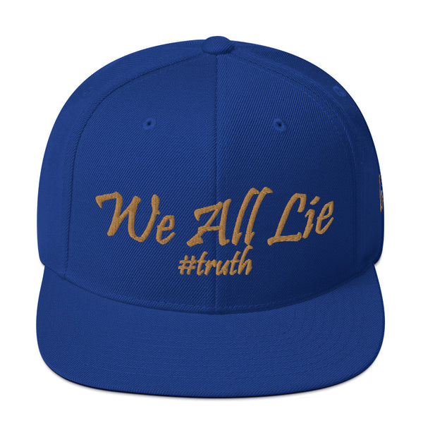 We All Lie #Truth Snapback Hat