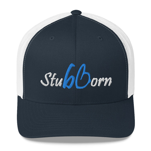 Stubborn Trucker Hat