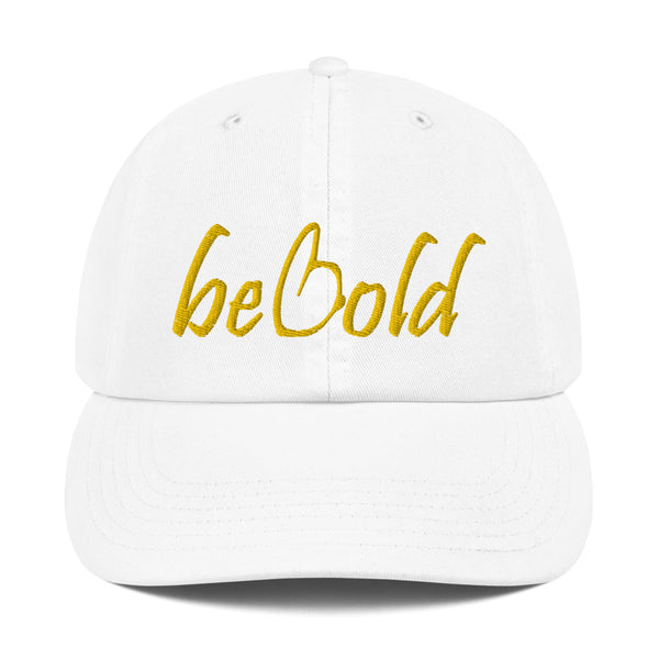 Be Bold Champion Dad Hat
