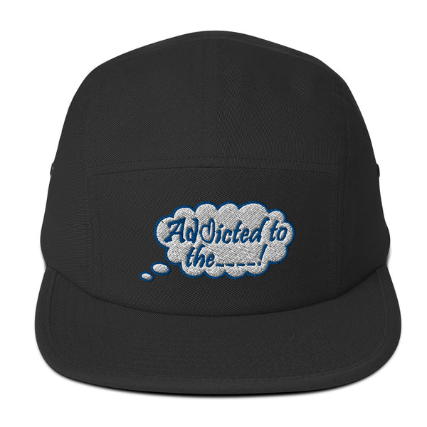 Addicted Five Panel Hat
