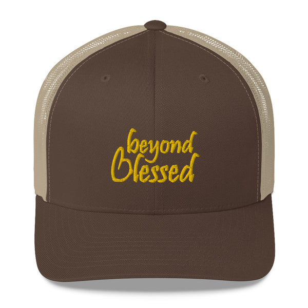 Beyond Blessed Trucker Hat