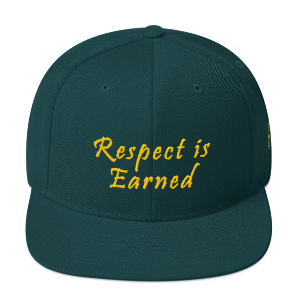 Respect Is Earned Snapback Hat