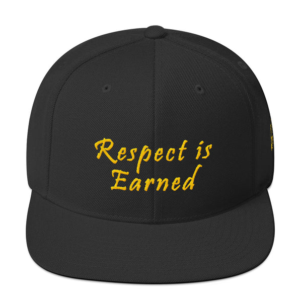 Respect Is Earned Snapback Hat