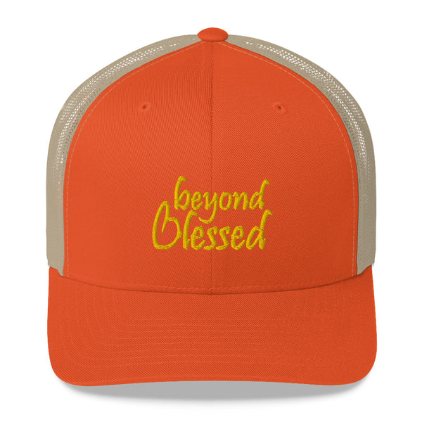 Beyond Blessed Trucker Hat