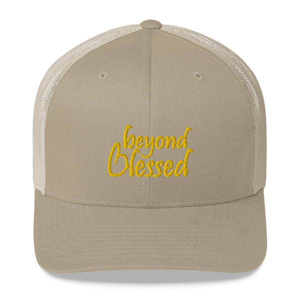 Beyond Blessed Trucker Hat
