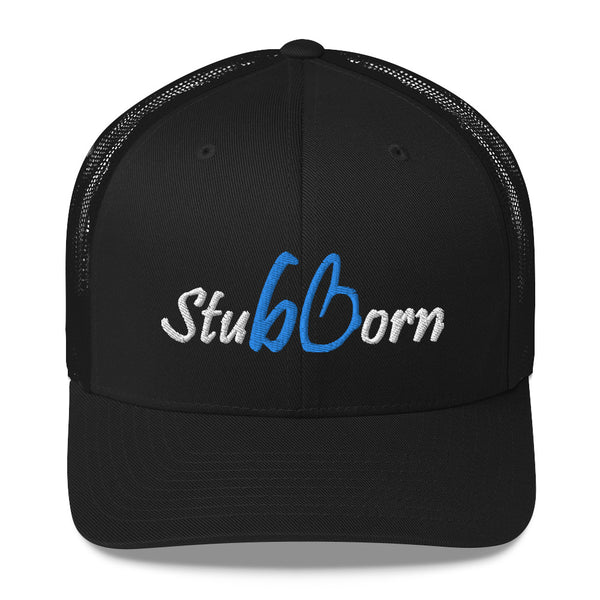 Stubborn Trucker Hat