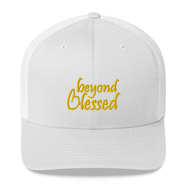 Beyond Blessed Trucker Hat