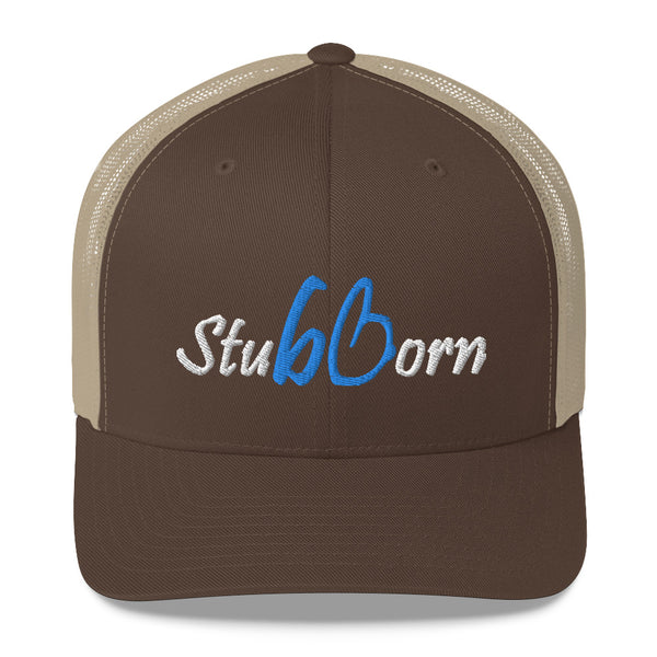 Stubborn Trucker Hat