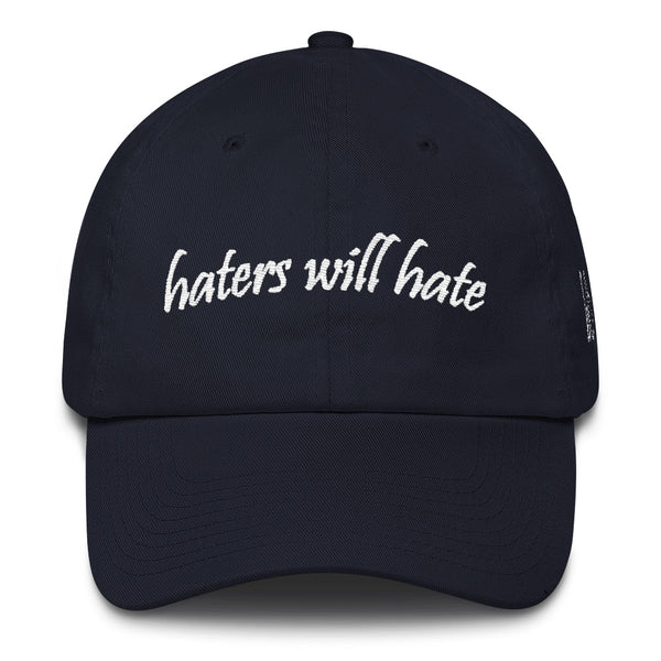 Haters Will Hate Cotton Dad Hat