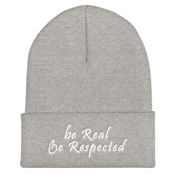 Be Real Be Respected Cuffed Beanie