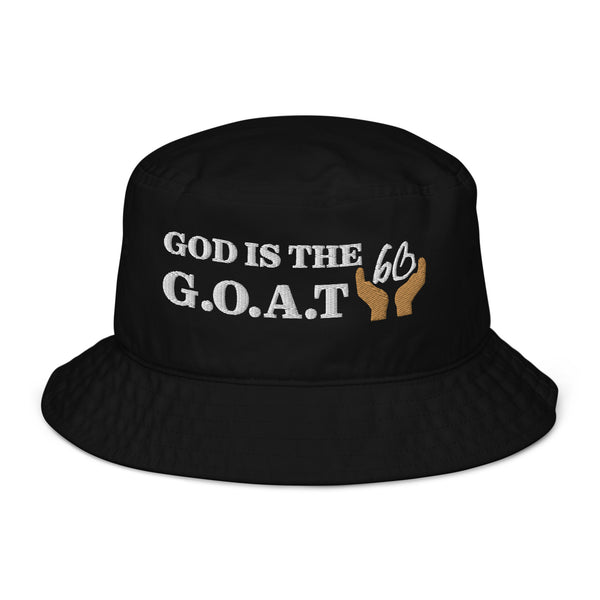 GOD IS THE G.O.A.T Organic Bucket Hat