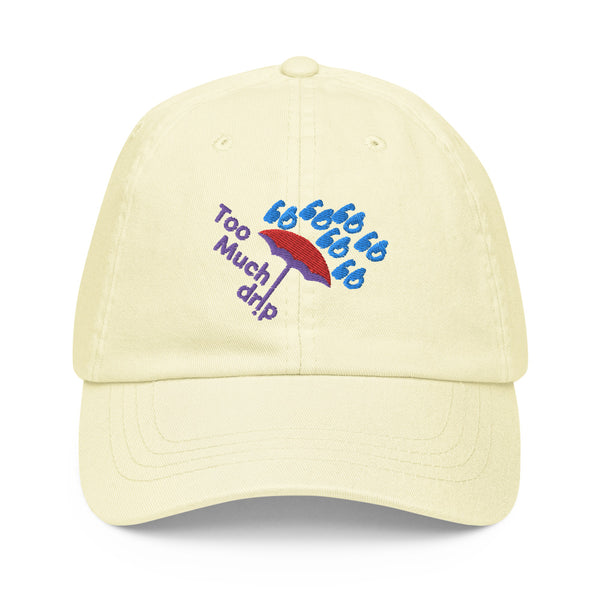 TOO MUCH DRIP Pastel Baseball Hat