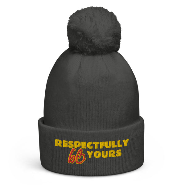 RESPECTFULLY YOURS Pom Pom Beanie