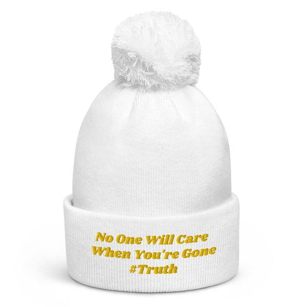 No One Cares #Truth Pom Pom Beanie