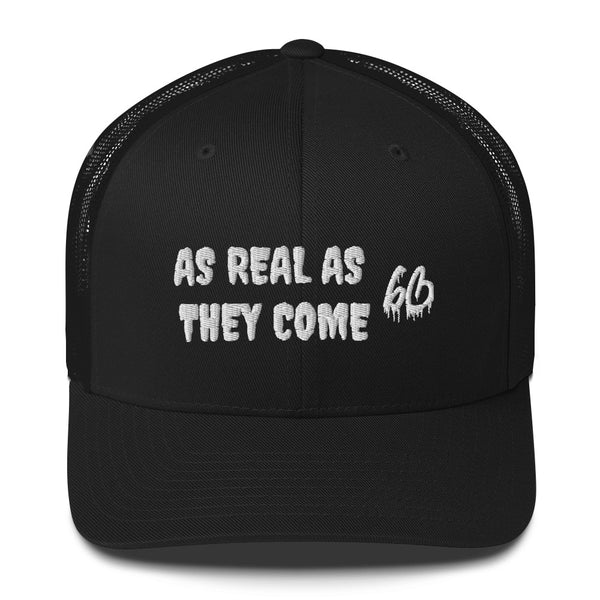 AS REAL AS THEY COME Trucker Hat