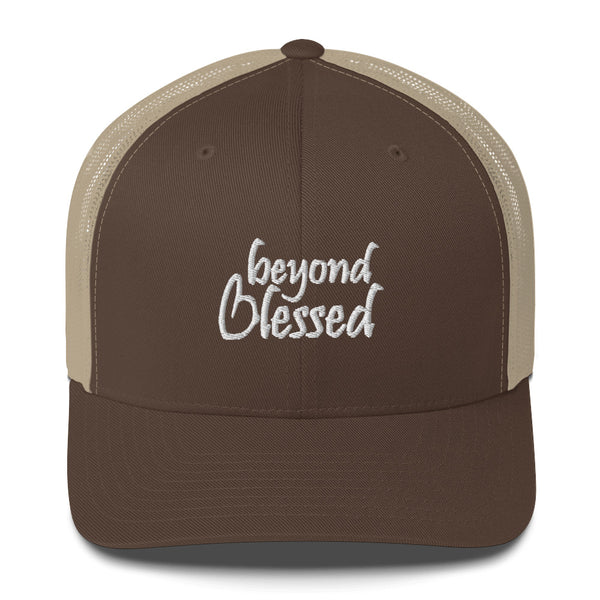 Beyond Blessed Trucker Hat