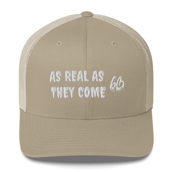 AS REAL AS THEY COME Trucker Hat