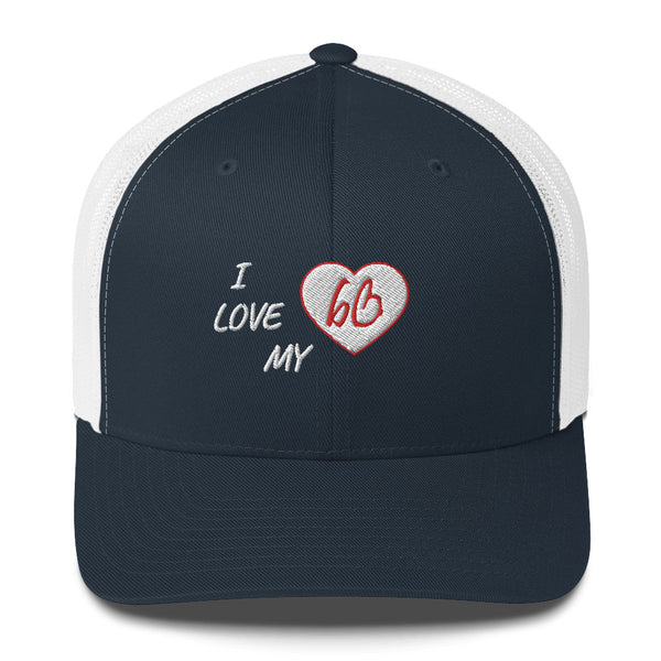 I Love My bb Trucker Hat