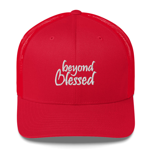 Beyond Blessed Trucker Hat
