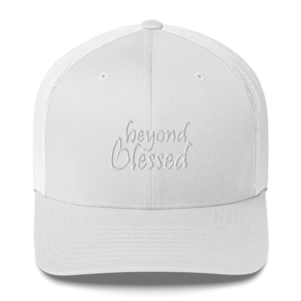 Beyond Blessed Trucker Hat