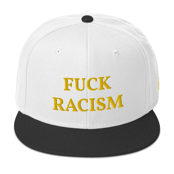 FUCK RACISM Snapback Hat