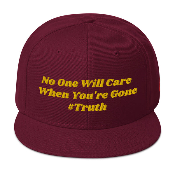 No One Cares #Truth Snapback Hat