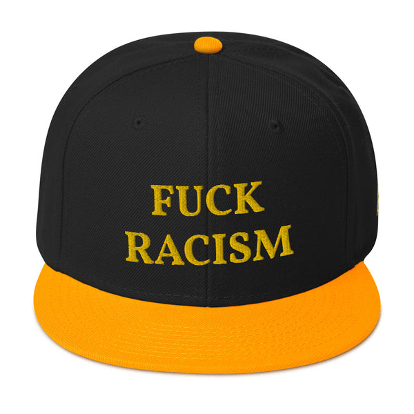 FUCK RACISM Snapback Hat