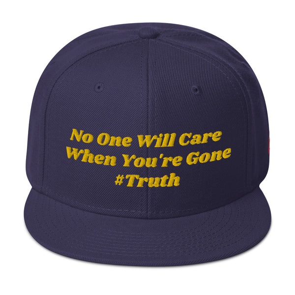 No One Cares #Truth Snapback Hat