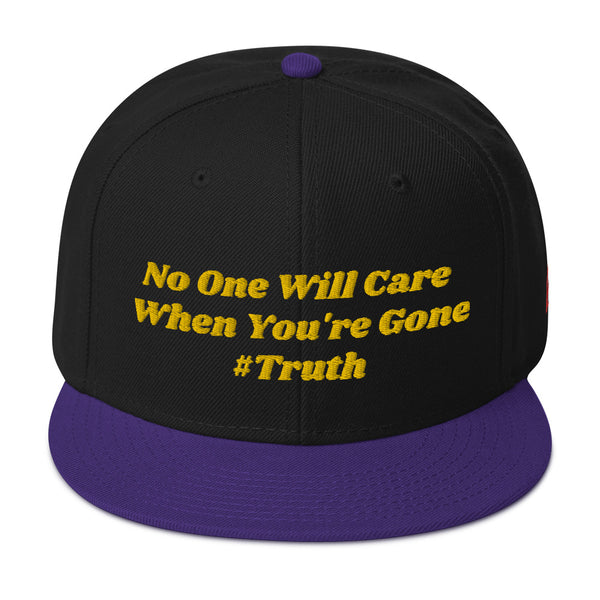 No One Cares #Truth Snapback Hat