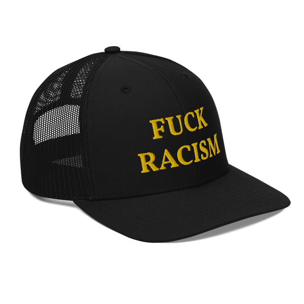 FUCK RACISM Trucker Hat