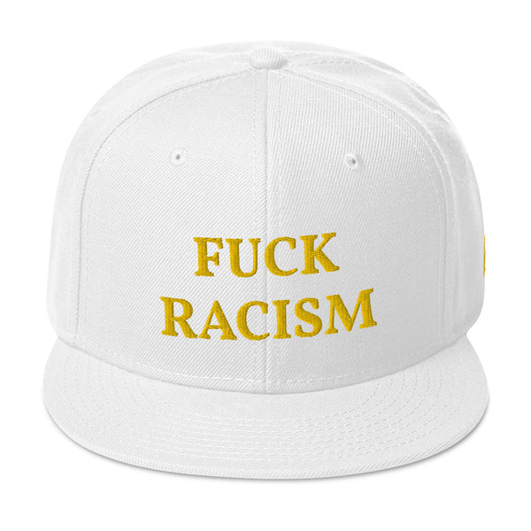 FUCK RACISM Snapback Hat