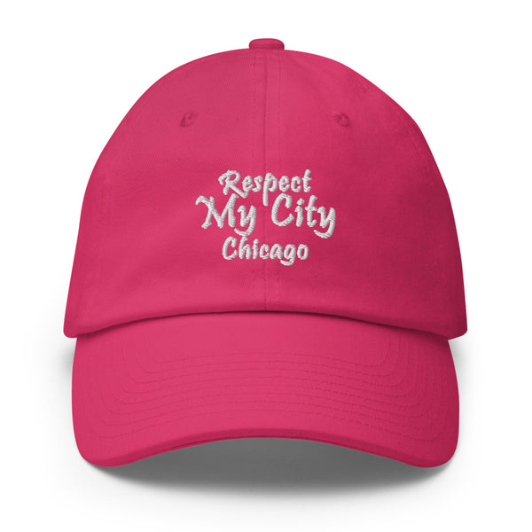 Respect My City Chicago Cotton Dad Hat