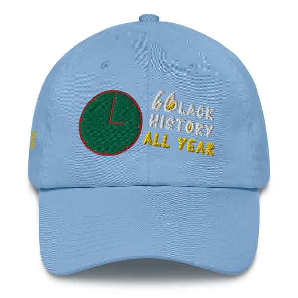 Black History All Year Cotton Dad Hat