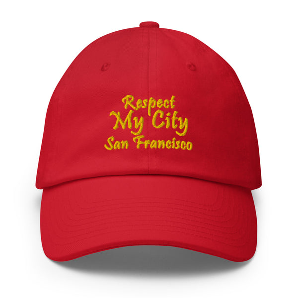 Respect My City San Francisco Cotton Dad Hat