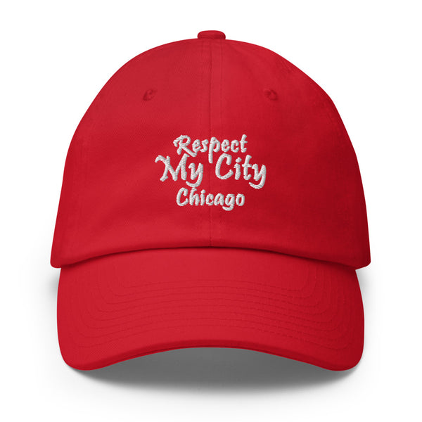 Respect My City Chicago Cotton Dad Hat