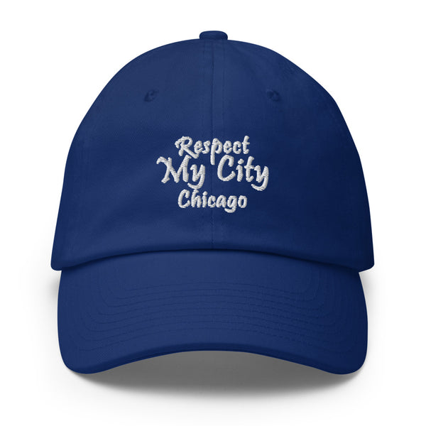 Respect My City Chicago Cotton Dad Hat