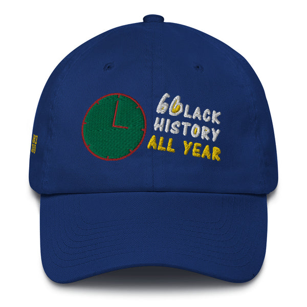 Black History All Year Cotton Dad Hat