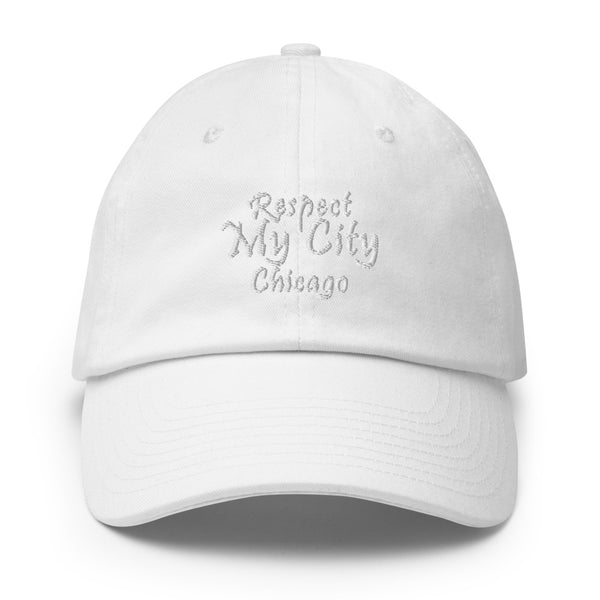 Respect My City Chicago Cotton Dad Hat